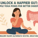 Unlock a Happier Gut: Simple Yoga Poses for Better Digestion